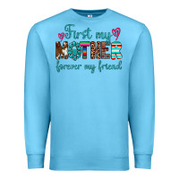 Ocean Blue first my mother forever my friend Premium Sweatshirt - Artiststas