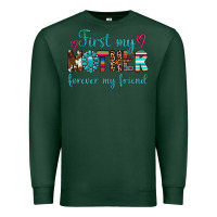 Sports Green first my mother forever my friend Premium Sweatshirt - Artiststas
