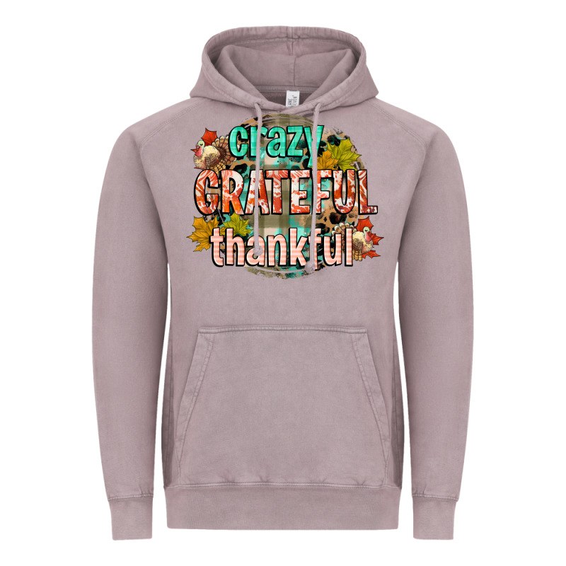 Crazy Grateful Thankful Vintage Hoodie by CowGirlArtShop | Teevron
