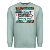 Seafoam first my mother forever my friend Premium Sweatshirt - Artiststas