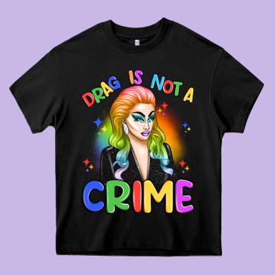 Drag Is Not A Crime Heavy Core Tee Designed By Artiststas