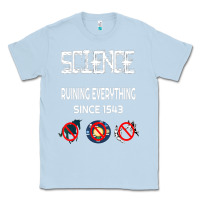 Dusty Blue Science Ruining Everything Since 1543 Aliens Classic Tee - minhPixels