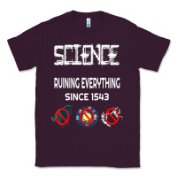 Plum Science Ruining Everything Since 1543 Aliens Classic Tee - minhPixels