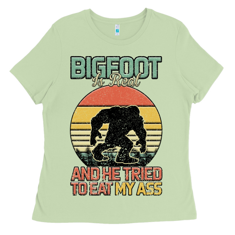 Bigfoot Is Real And He Tried To Eat My Ass Ladies Tee by Bettercallsaul | Teevron
