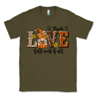 Army Green I Think I Love Fall Most of All Classic Tee - texasbilliewilder