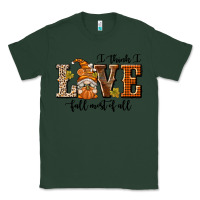 Sports Green I Think I Love Fall Most of All Classic Tee - texasbilliewilder