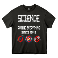 Asphalt Science Ruining Everything Since 1543 Aliens Heavy Core Tee - minhPixels