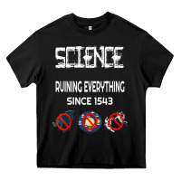 Science Ruining Everything Since 1543 Aliens Heavy Core Tee | Teevron