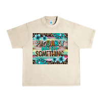Sandshell probably late for something tumbler 3 Urban Heavy Tee - CowGirlArtShop