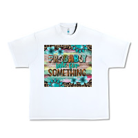 White probably late for something tumbler 3 Urban Heavy Tee - CowGirlArtShop