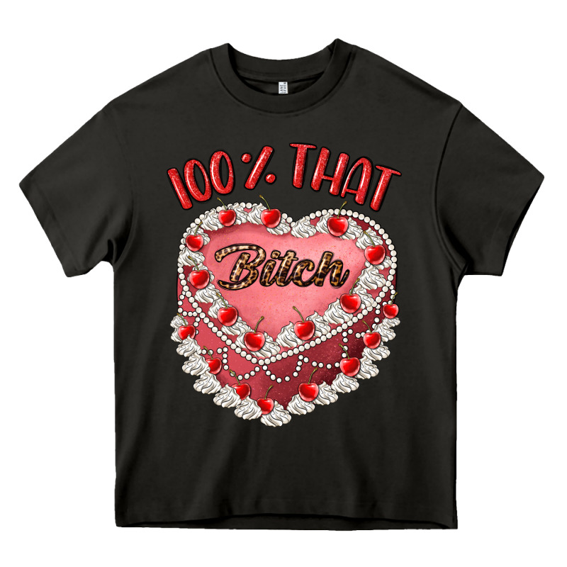 100 That Bitch Heavy Core Tee by Artiststas | Teevron