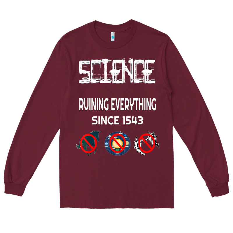 Science Ruining Everything Since 1543 Aliens Long Sleeve Tee by minhPixels | Teevron