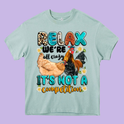 Relax We're All Crazy It's Not A Competition Heavy Core Tee Designed By Artiststas