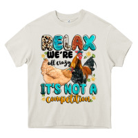 Cream relax we're all crazy it's not a competition Heavy Core Tee - Artiststas