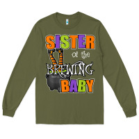 Army Green sister of brewing baby halloween theme baby shower spooky t shirt Long Sleeve Tee - minhPixels