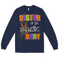 Navy sister of brewing baby halloween theme baby shower spooky t shirt Long Sleeve Tee - minhPixels