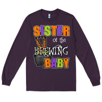Plum sister of brewing baby halloween theme baby shower spooky t shirt Long Sleeve Tee - minhPixels