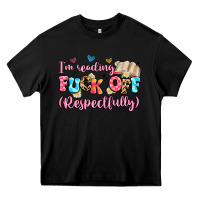 Black i'm reading fuck off respectfully Heavy Core Tee - Artiststas