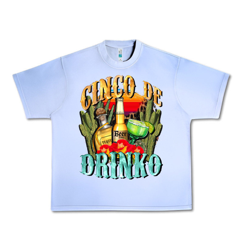 Cinco De Drinko Cinco De Mayo Urban Heavy Tee by CowGirlArtShop | Teevron
