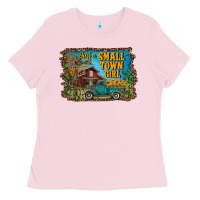 Bubblegum Pink just a small town girl Ladies Tee - RanaPortraitStore