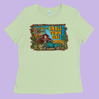 Just A Small Town Girl Ladies Tee Designed By Ranaportraitstore