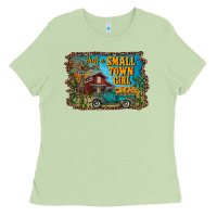 Matcha just a small town girl Ladies Tee - RanaPortraitStore