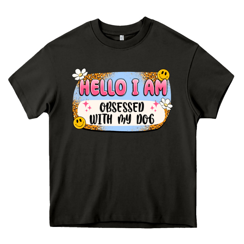 Hello I Am Obsessed With My Dog Heavy Core Tee by Artiststas | Teevron