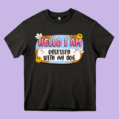 Hello I Am Obsessed With My Dog Heavy Core Tee Designed By Artiststas