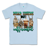Dusty Blue dead inside but caffeinated skeleton coffee cups Classic Tee - Jasminsmagicworld