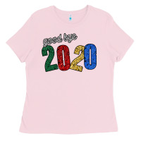 Bubblegum Pink good bye 2020 Ladies Tee - Bettercallsaul