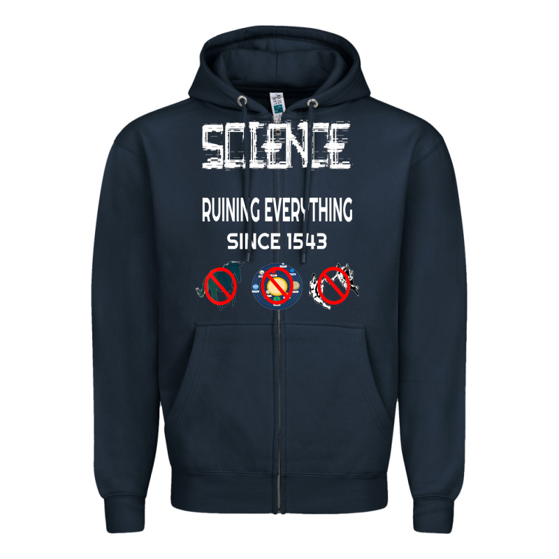 Science Ruining Everything Since 1543 Aliens Zipper Hoodie by minhPixels | Teevron