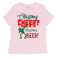 Bubblegum Pink Christmas Cheer I Thought You Said Christmas Beer Ladies Tee - Bettercallsaul