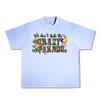 Grape Ice we dont hide the crazy we parade it Urban Heavy Tee - CowGirlArtShop