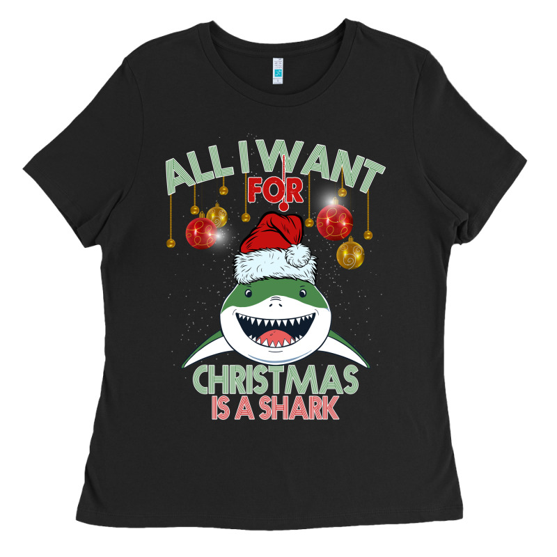 All I Want For Christmas Is A Shark Ladies Tee by Bettercallsaul | Teevron