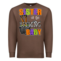 Chestnut sister of brewing baby halloween theme baby shower spooky t shirt Premium Sweatshirt - minhPixels