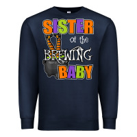 Navy sister of brewing baby halloween theme baby shower spooky t shirt Premium Sweatshirt - minhPixels