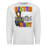 Oatmeal Heather sister of brewing baby halloween theme baby shower spooky t shirt Premium Sweatshirt - minhPixels