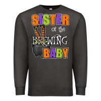 Smoke sister of brewing baby halloween theme baby shower spooky t shirt Premium Sweatshirt - minhPixels