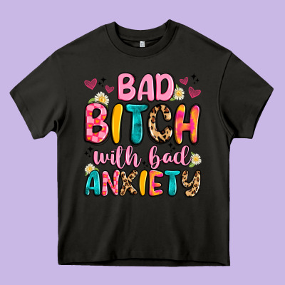 Bad Bitch With Bad Anxiety Heavy Core Tee Designed By Artiststas