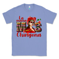 Colony Blue La mama mos Chingona Classic Tee - NancyCooperArtShop