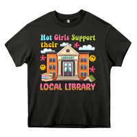 Hot Girls Support Their Local Library Heavy Core Tee | Teevron