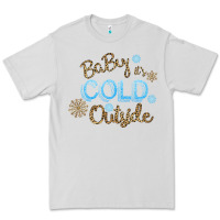 Dove Grey Baby It s Cold Outside Premium Tee - Bettercallsaul