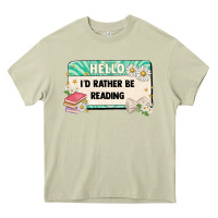 Mossy hello id rather be reading Heavy Core Tee - Artiststas
