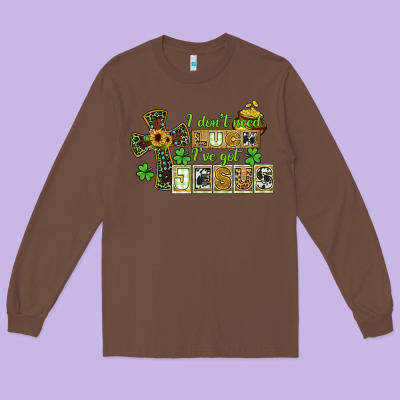 I Dont Need Luck Ive Got Jesus Long Sleeve Tee Designed By Cowgirlartshop