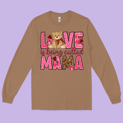 Love Is Being Called Mama Mother's Day Long Sleeve Tee Designed By Howdyjamesfarm