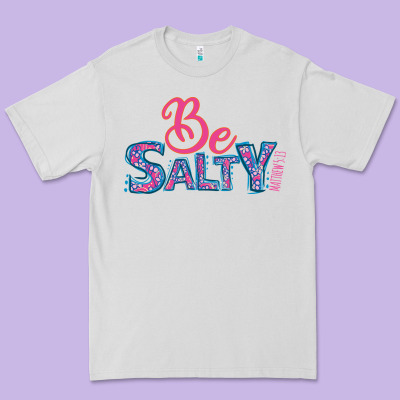 Be Salty Premium Tee Designed By Bettercallsaul