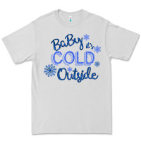 Dove Grey Baby It s Cold Outside Premium Tee - Bettercallsaul