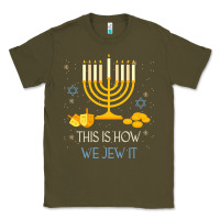 Army Green this is how we jew it funny jewish ugly hanukkah christmas Classic Tee - minhPixels