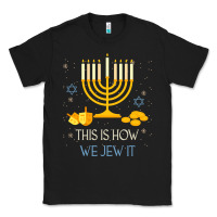 Black this is how we jew it funny jewish ugly hanukkah christmas Classic Tee - minhPixels