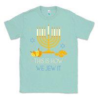 Seafoam this is how we jew it funny jewish ugly hanukkah christmas Classic Tee - minhPixels